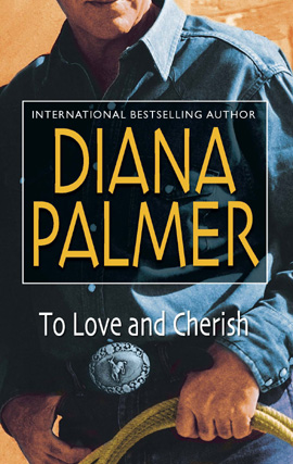 Title details for To Love and Cherish by Diana Palmer - Available